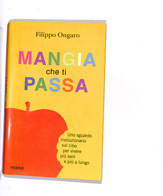 EBOND Mangia Che Ti Passa Di Filippo Ongaro Libro LI015201