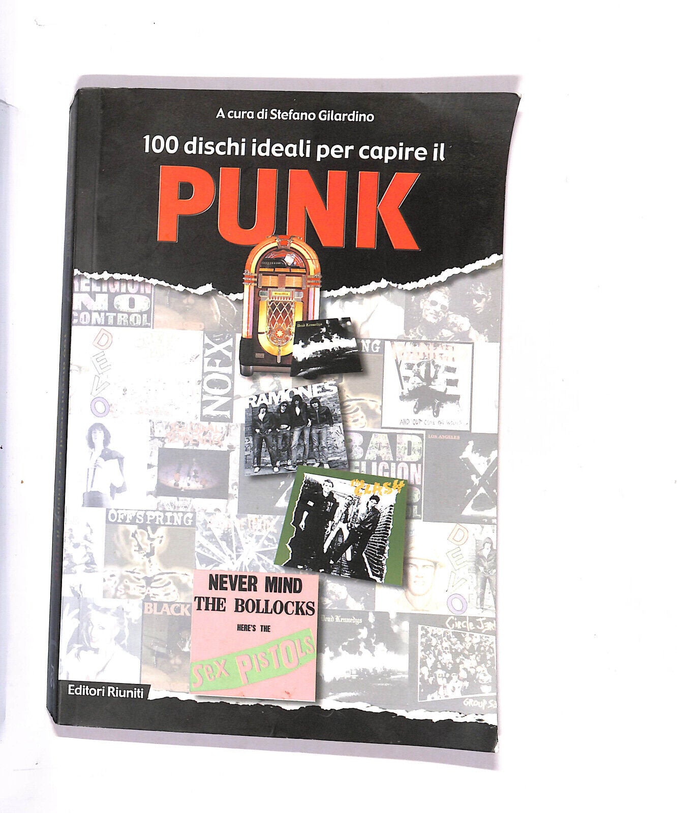 EBOND 100 Dischi Ideali Per Capire Il Punk Di Stefano Gilardino Libro LI015255