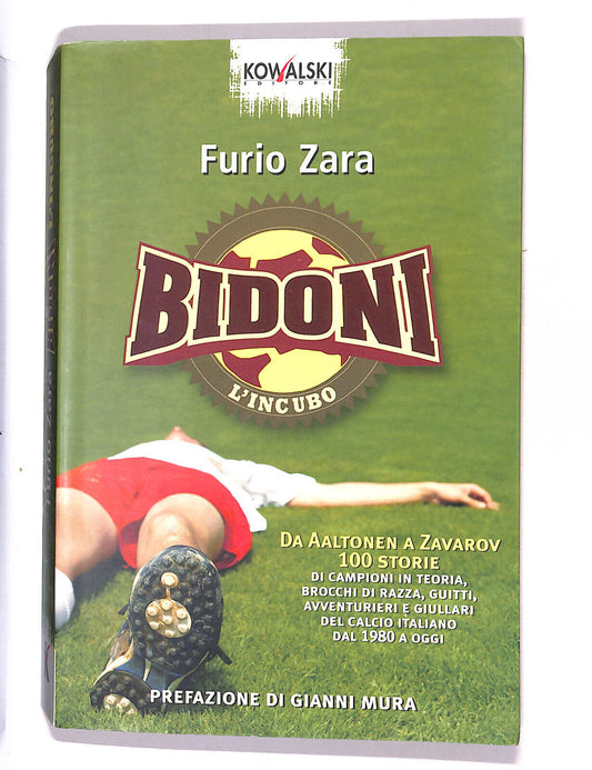 EBOND Bidoni L'incubo Di Furio Zara Libro LI015301