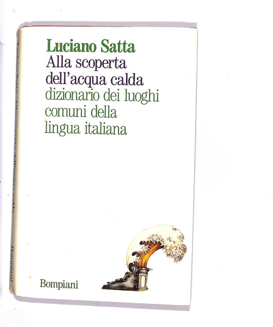 EBOND Alla Scoperta Dell'acqua Calda Di Luciano Satta Libro LI015302