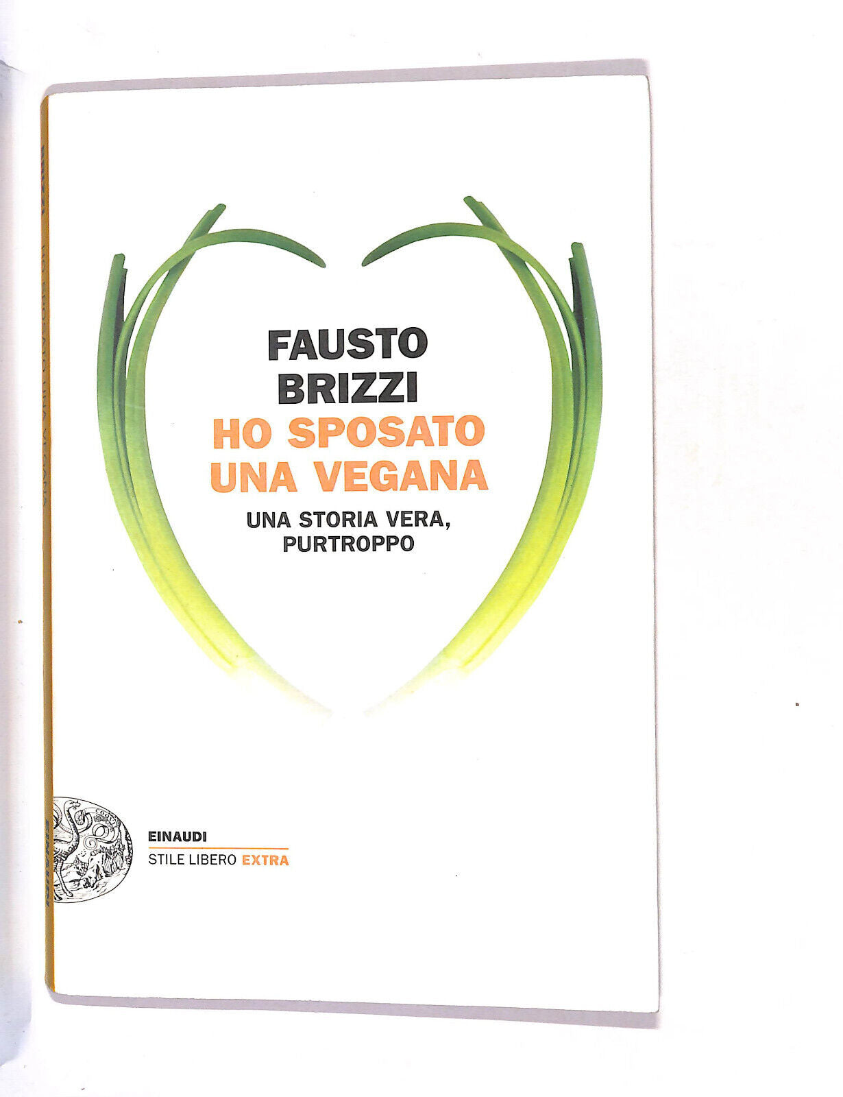 EBOND Ho Sposato Una Vegana Di Fausto Brizzi Libro LI015507