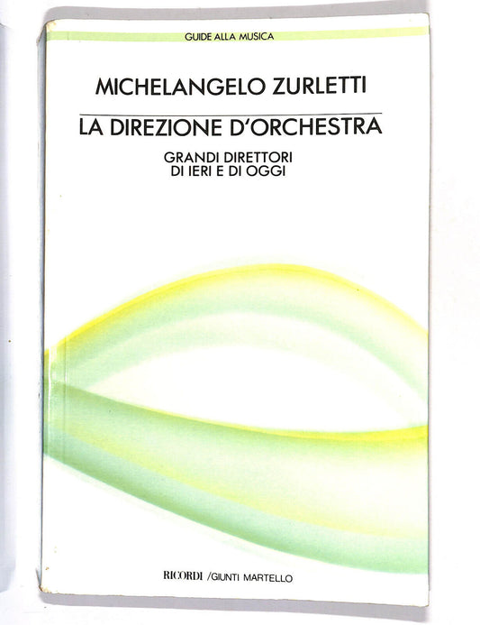 EBOND La Direzione D'orchestra Di Michelangelo Zurletti Libro LI015509