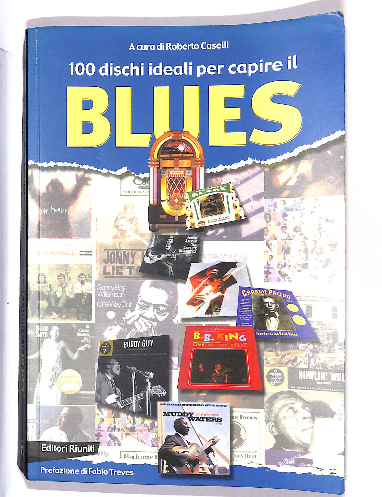 EBOND 100 Dischi Ideali Per Capire Il Blues Libro LI015550