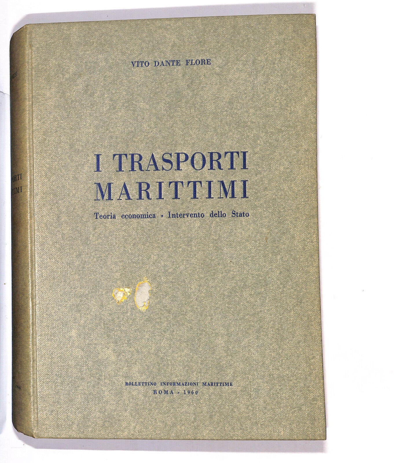 EBOND I Trasporti Marittimi Teoria Economica Vito Dante Flore Libro LI015556