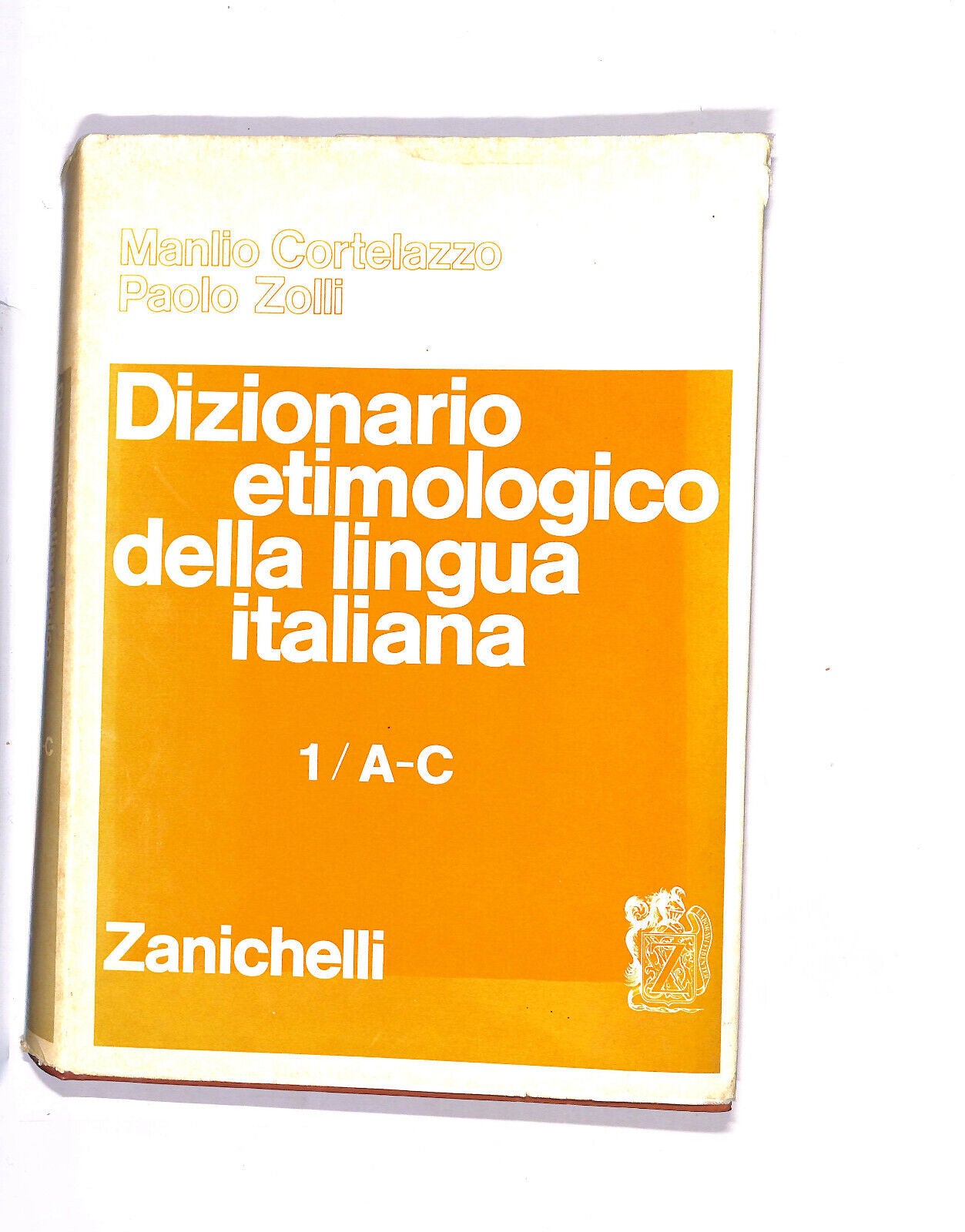 EBOND Dizionario Etimologico Della Lingua Italiana 1/a-c Libro LI015599