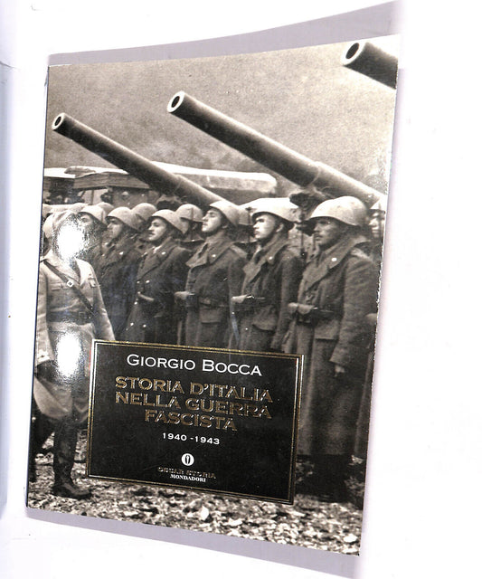 EBOND Storia D'italia Nella Guerra Fascista 1940-1943 Bocca G. Libro LI015659