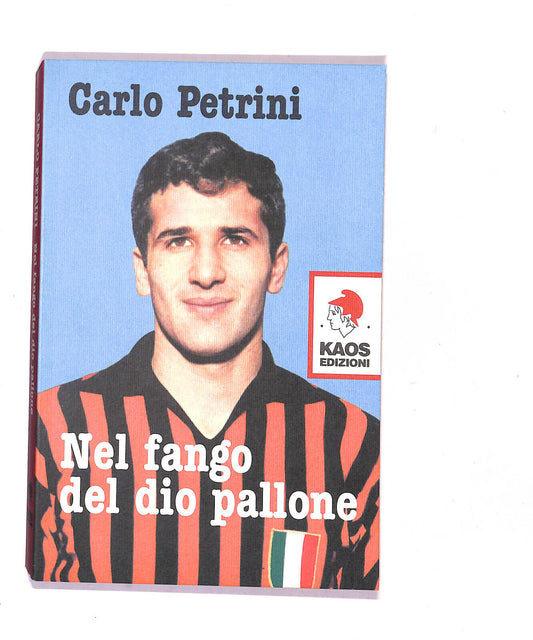 EBOND Nel Fango Del Dio Pallone Di Carlo Petrini Libro LI015900