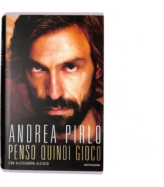 EBOND Andrea Pirlo Penso Quindi Gioco Con Alessandro Alciato Libro LI015902