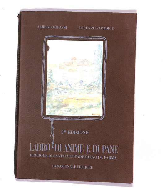 EBOND Ladri Di Anime e Di Pane Alberto Grassi Lorenzo Santoro Libro LI015909