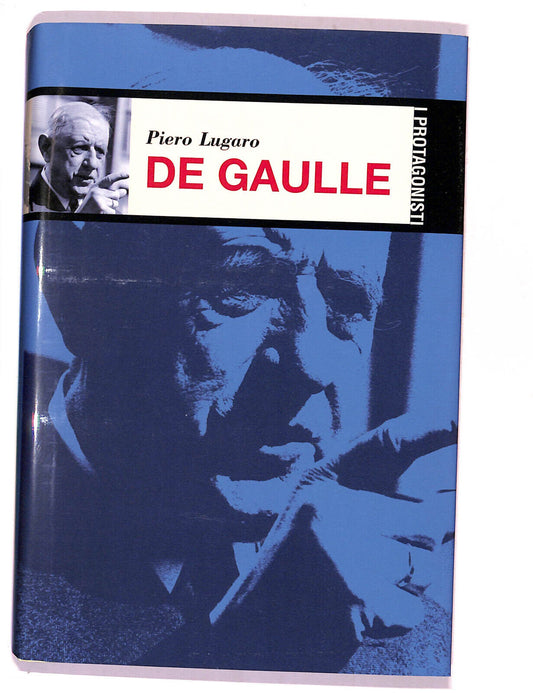 EBOND I Protagonisti De Gaulle Di Piero Gaulle Libro LI015964