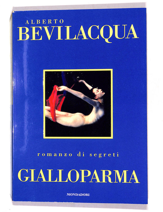 EBOND Giallo Parma Di Alberto Bevilacqua Libro LI016050