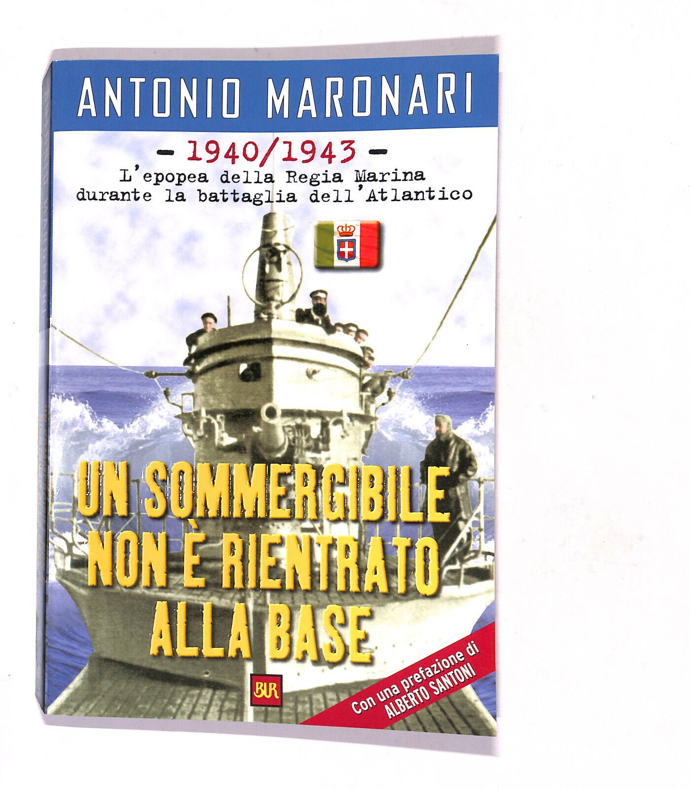 EBOND Un Sommergibile Non e Rientrato Alla Base Antonio Maronari Libro LI016060