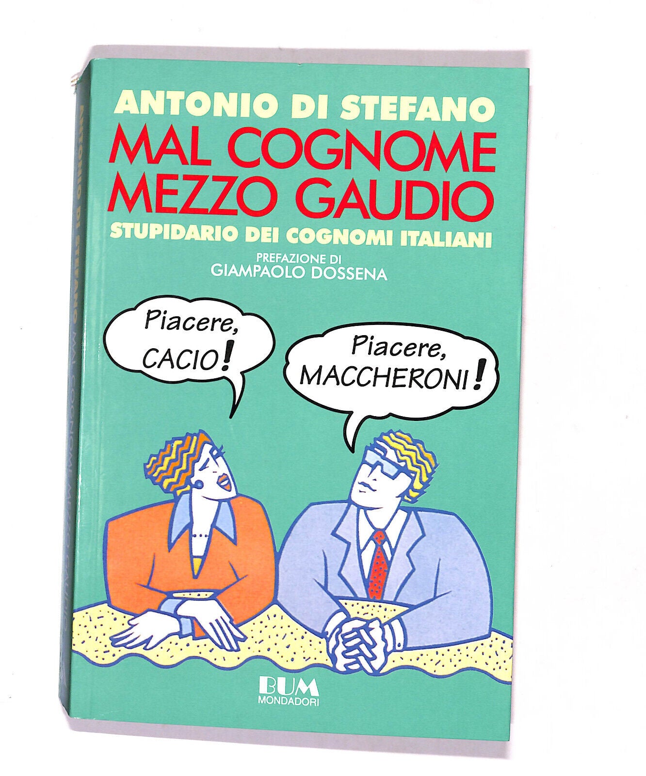 EBOND Mal Cognome Mezzo Gaudio Stupidario Dei Cognomi Italiano Libro LI016062