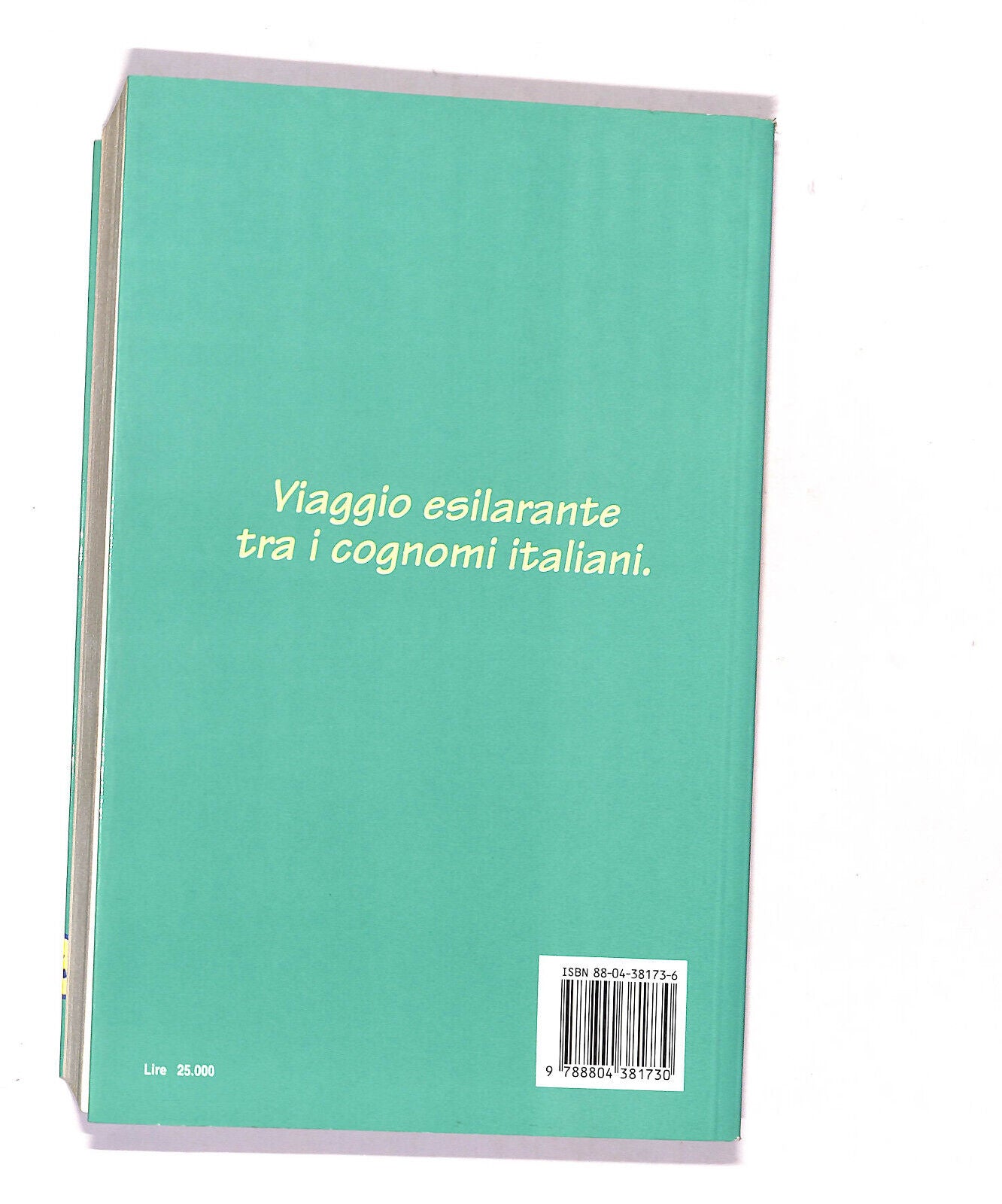 EBOND Mal Cognome Mezzo Gaudio Stupidario Dei Cognomi Italiano Libro LI016062