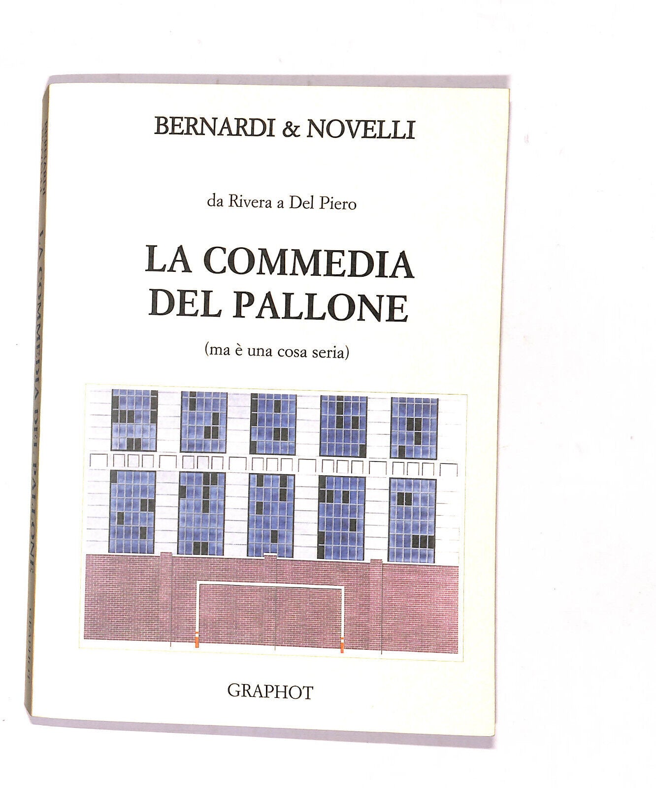 EBOND La Commedia Del Pallone Di Bernardi & Novelli Libro LI016064