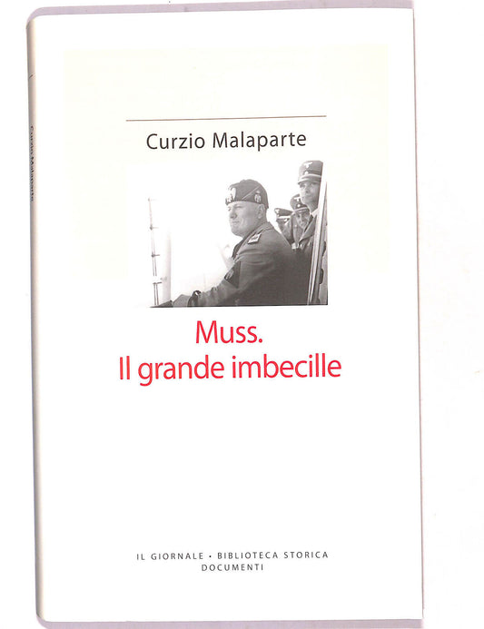 EBOND Muss. Il Grande Imbecille Di Curzio Malaparte Libro LI016149