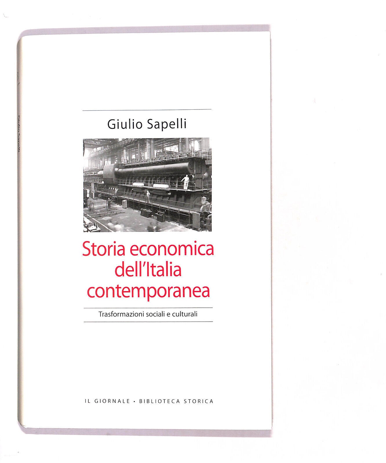 EBOND Storia Economia Dell'italia Contemporanea Di Giulio Sapelli Libro LI016153