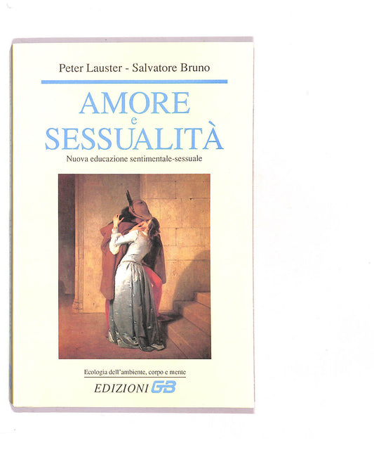 EBOND Amore e Sessualita Di Peter Lauster Salvatore Bruno Libro LI016209