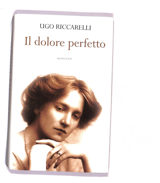 EBOND Il Dolore Perfetto Di Ugo Riccarelli Libro LI016255