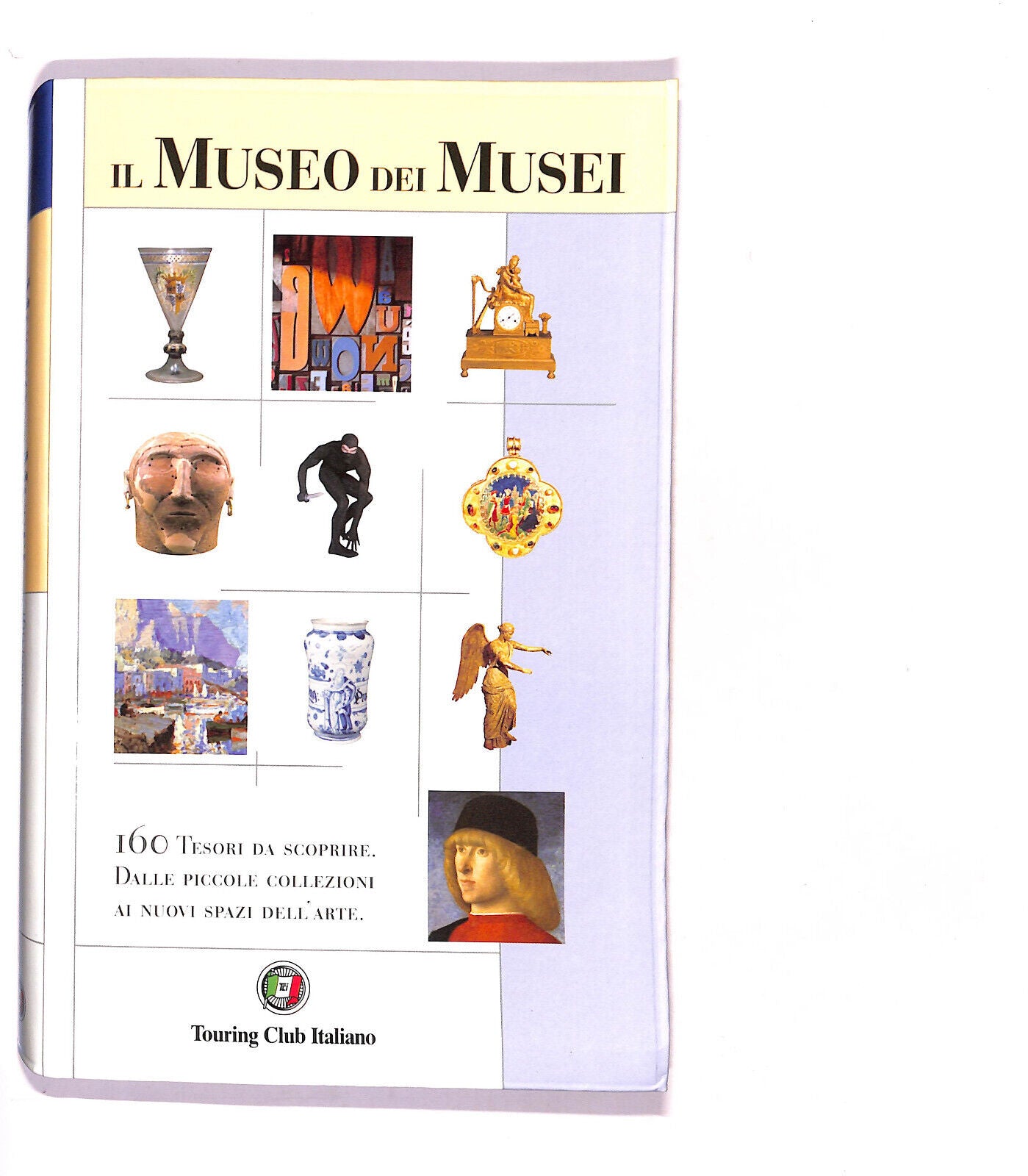 EBOND Il Museo Dei Musei Touring Club Italiano Libro LI016309