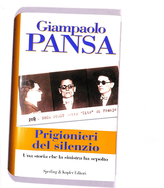 EBOND Prigionieri Del Silenzio Di Gianpaolo Pansa Libro LI016349