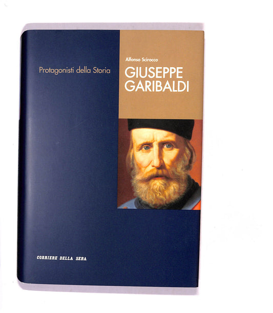 EBOND Protagonisti Della Storia Giuseppe Garibaldi Di Scirocco A. Libro LI016350