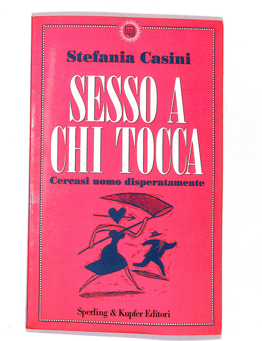 EBOND Sesso a Chi Tocca Di Stefania Casini Libro LI016358