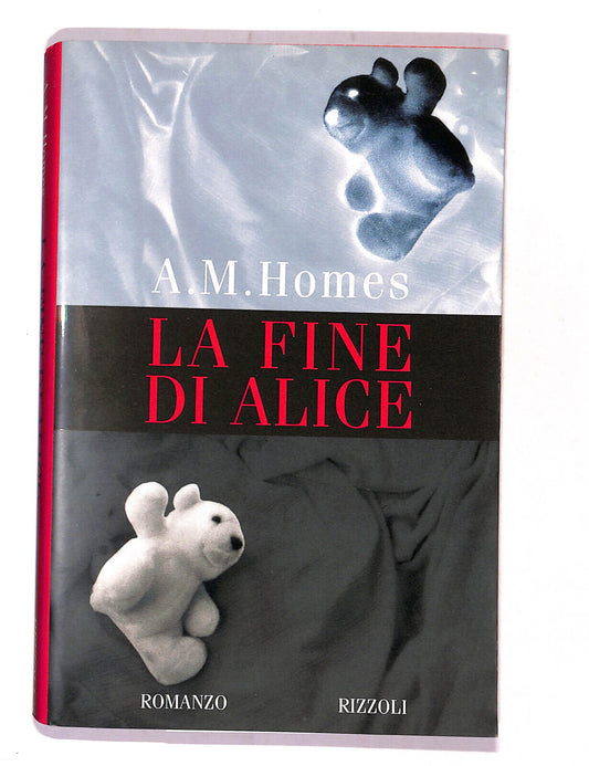 EBOND La Fine Di Alice Di A.m. Homes Libro LI016399