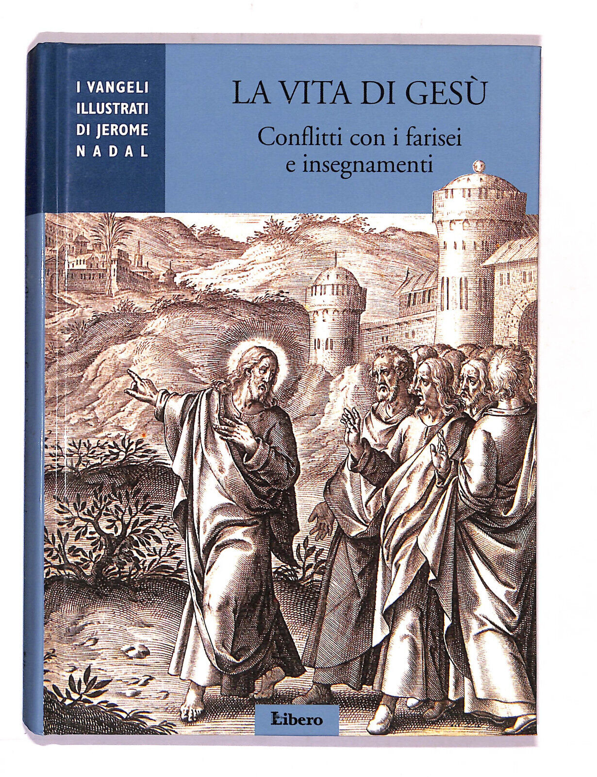 EBOND La Vita Di Gesu Conflitti Con i Farisei e Insegnamenti Libro LI016402