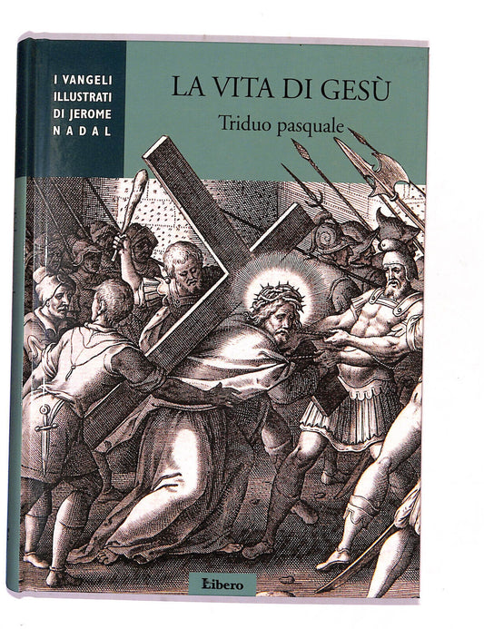 EBOND La Vita Di Gesu Triduo Pasquale Libero Libro LI016404