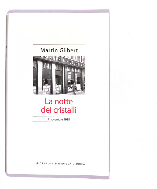 EBOND Biblioteca Storica La Notte Dei Cristalli 9 Novembre 1938 Libro LI016449