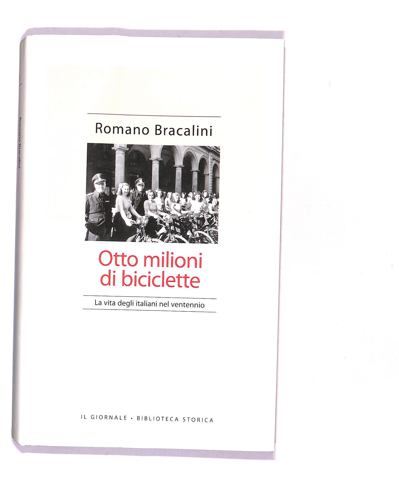 EBOND Biblioteca Storica Otto Milioni Di Biciclette Bracalini R. Libro LI016452