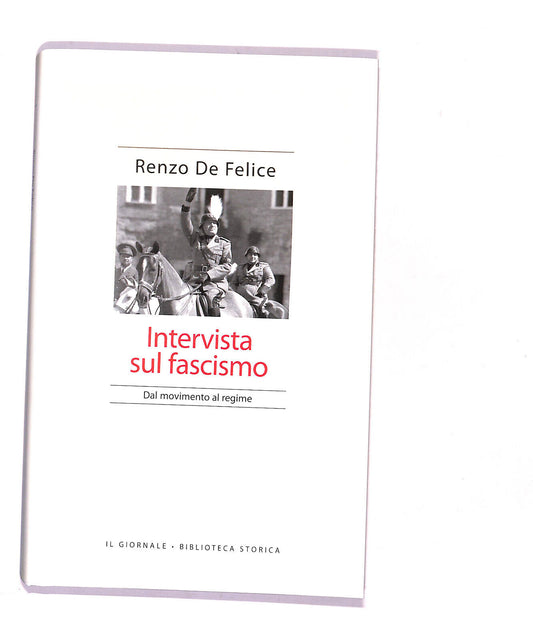 EBOND Biblioteca Storica Intervista Sul Fascismo Renzo De Felice Libro LI016453