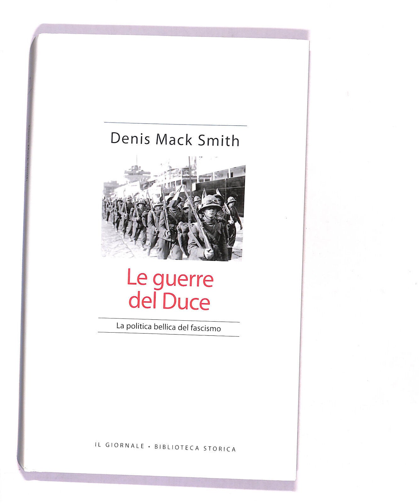 EBOND Biblioteca Storica La Guerre Del Duce Di Denis Mack Smith Libro LI016459