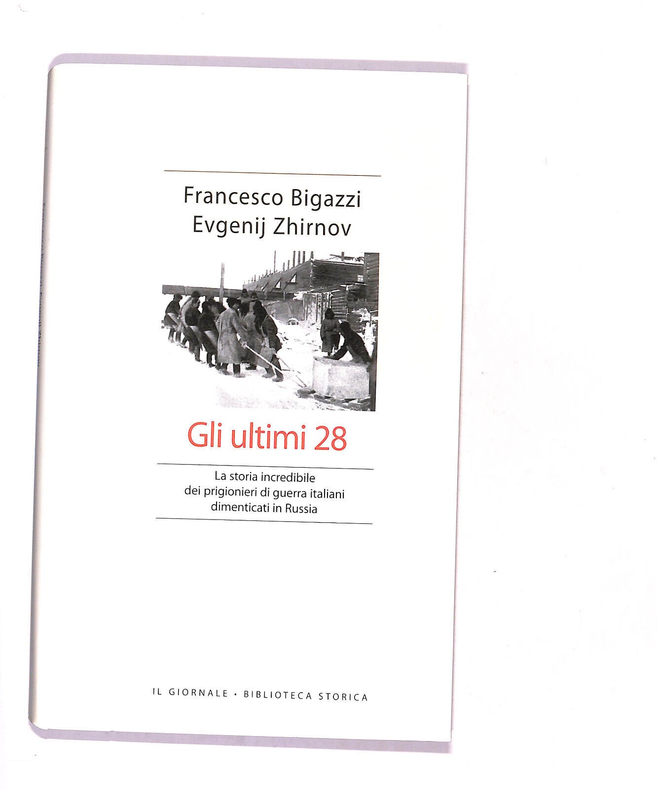 EBOND Biblioteca Storica Gli Ultimi 28 Bigazzi F. Zhirnov E. Libro LI016462