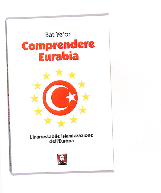 EBOND Comprendere Eurabia Di Bat Ye'or Libro LI016507