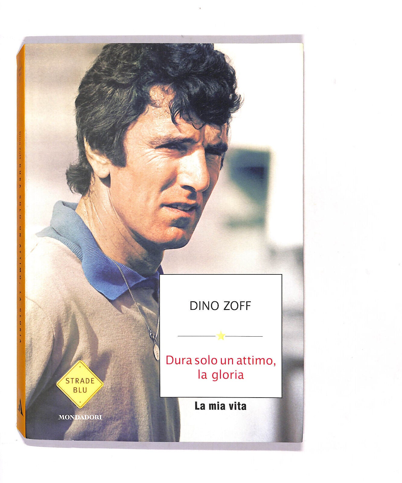 EBOND Dura Solo Un Attimo,la Gloria Di Dino Zoff Libro LI016554