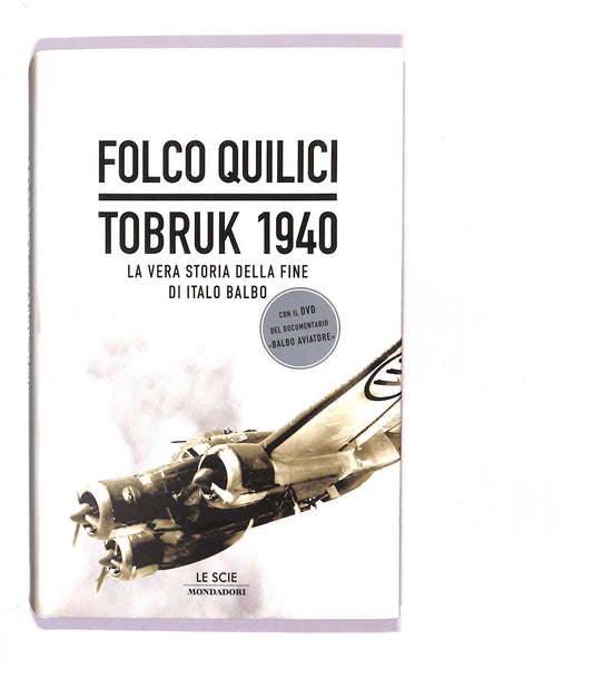 EBOND Tobruk 1940 Di Folco Quilici Libro LI016701