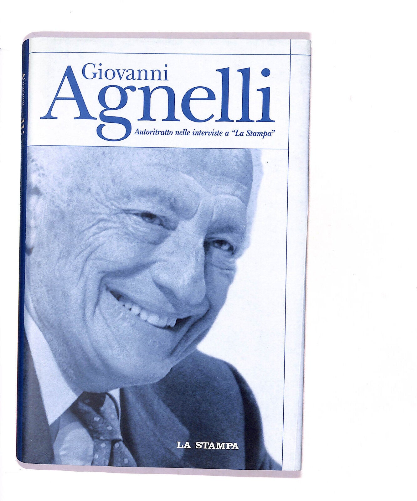 EBOND Giovanni Agnelli Autoritratto Nelle Interviste a La Stampa Libro LI016708