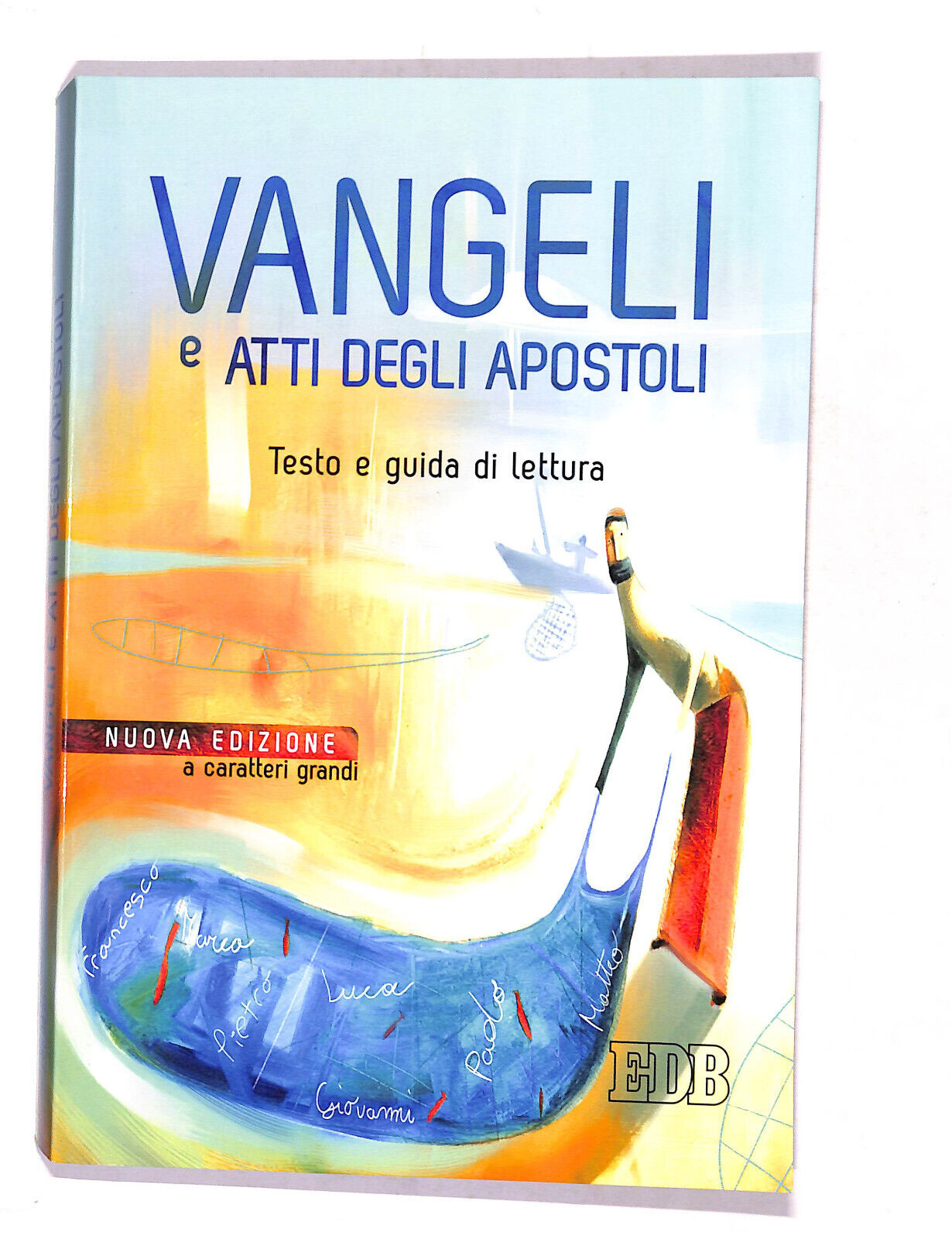 EBOND Vangeli e Atti Degli Apostoli Testo e Guida Di Lettura Edb Libro LI016712