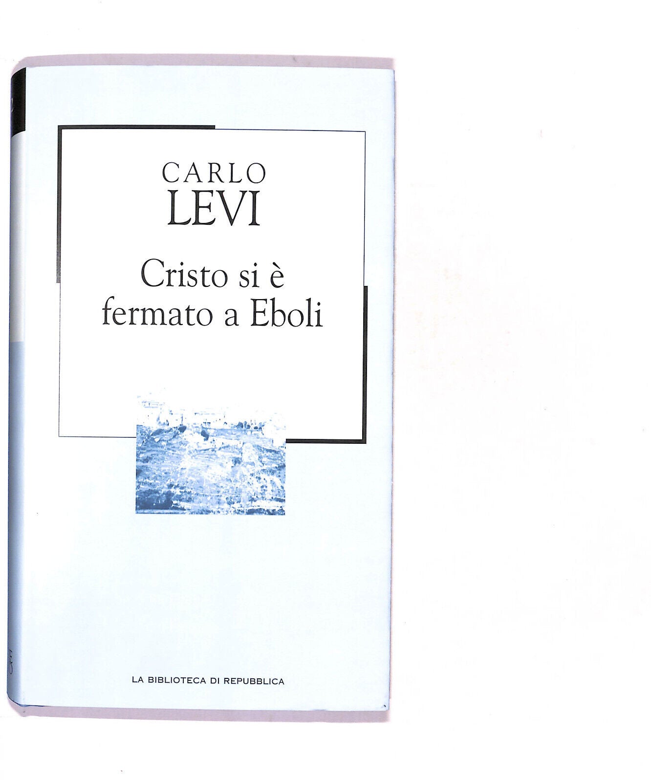 EBOND La Biblioteca Di Repubblica Cristo Si e Fermato a Eboli Libro LI016804