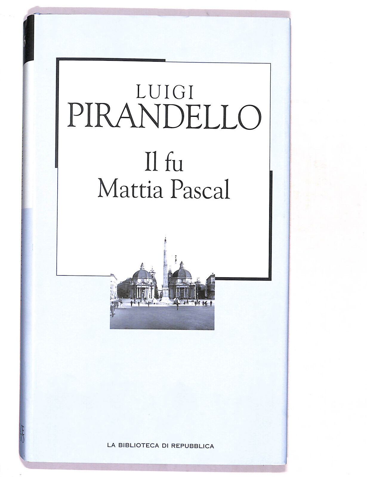 EBOND La Biblioteca Di Repubblica Il Fu Mattia Pascal Pirandello Libro LI016853