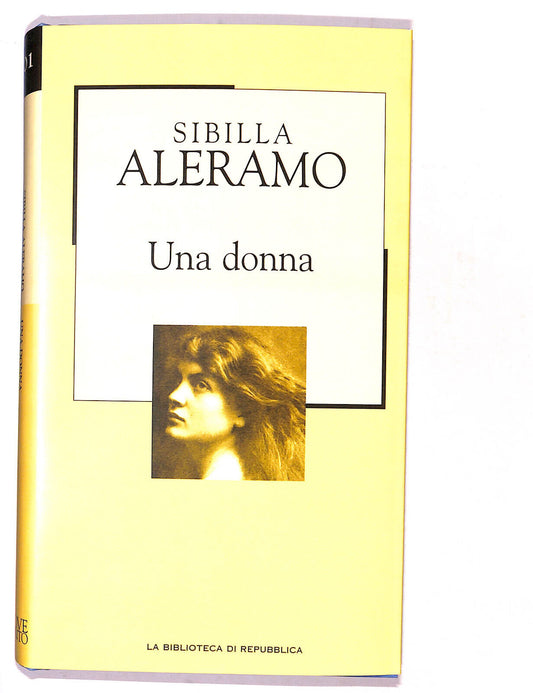 EBOND La Biblioteca Di Repubblica Una Donna Sibilla Aleramo Libro LI016863