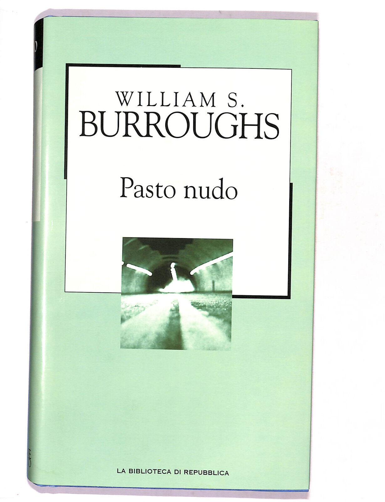 EBOND La Biblioteca Di Repubblica Pasto Nudo William S. Burroughs Libro LI016864