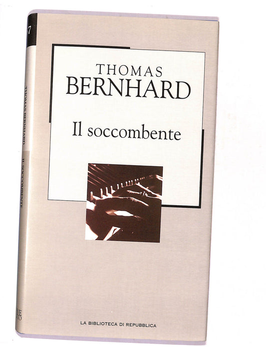 EBOND La Biblioteca Di Repubblica Il Soccombente Thomas Bernhard Libro LI016899