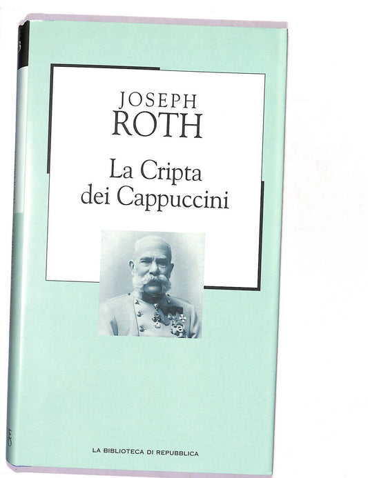 EBOND La Bibli. Di Repubblica La Cripta Dei Cappuccini J. Roth Libro LI016906