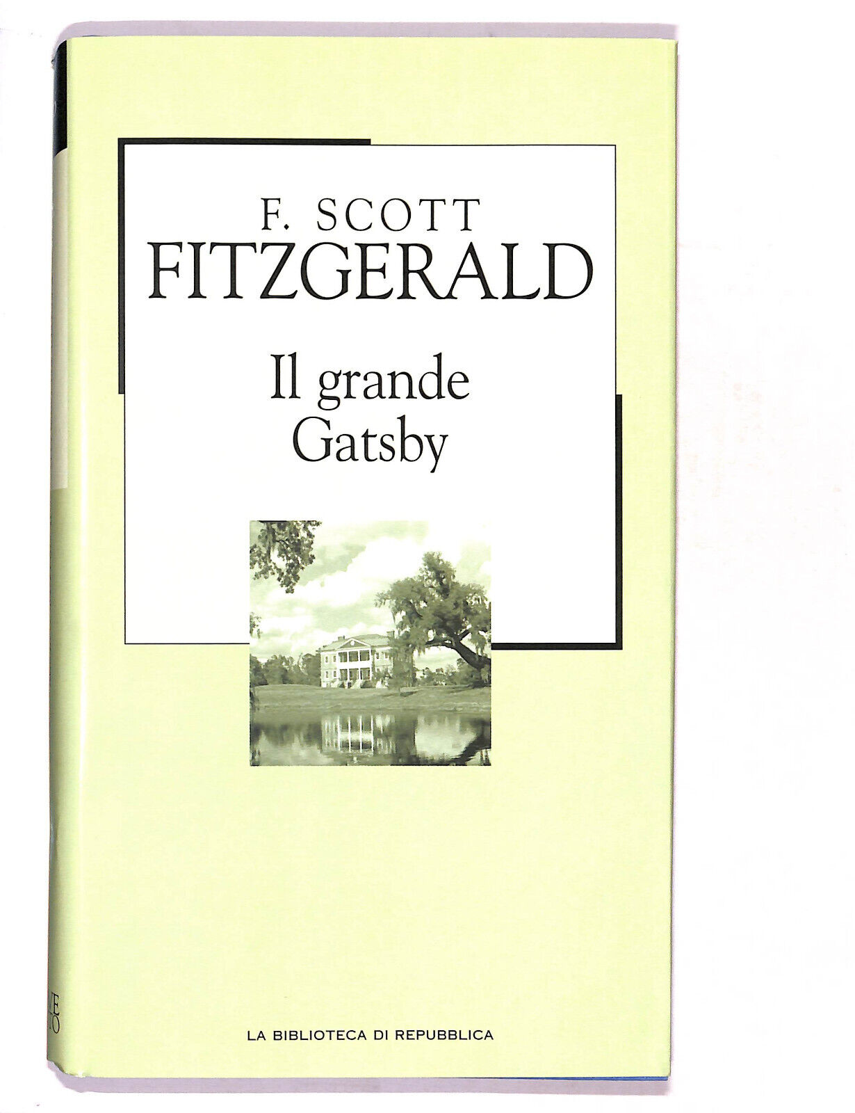 EBOND La Bibli. Di Repubblica Il Grande Gatsby F.s. Fitzgerald Libro LI016908