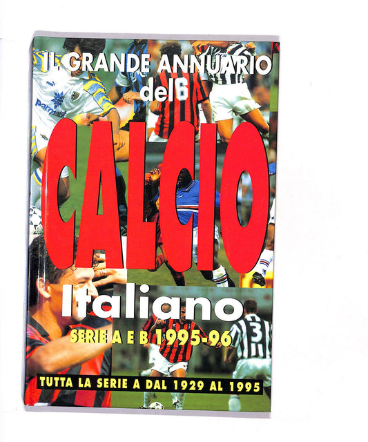 EBOND Il Grande Annuario Del Calcio Italiano Serie A & B 1995/96 Libro LI016910