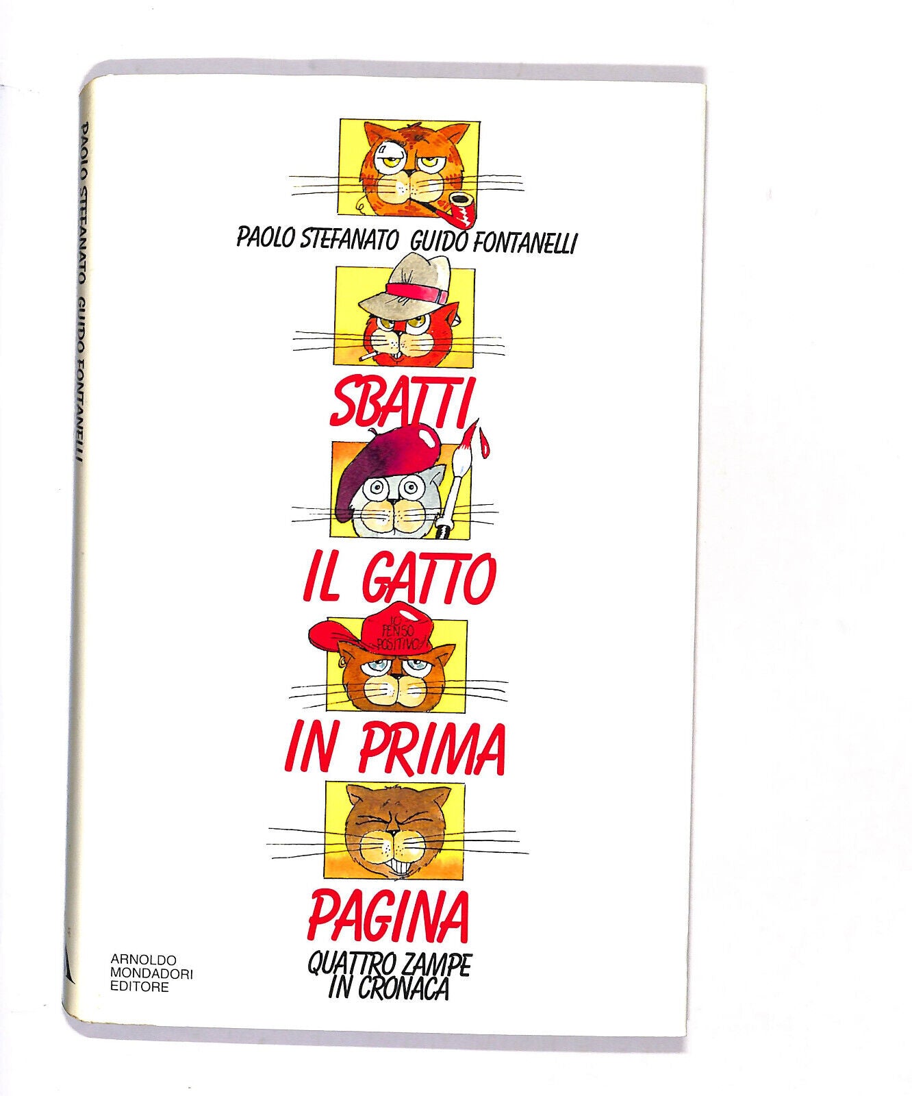 EBOND Sbatti Il Gatto In Prima Pagina Paolo Stefanato Fontanelli Libro LI016917