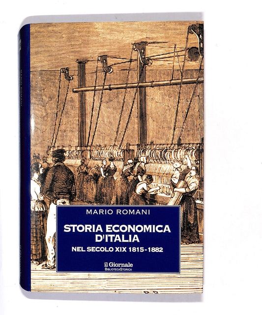 EBOND Biblioteca Storica Storia Economica D'italia 1815/82 Romani Libro LI017154